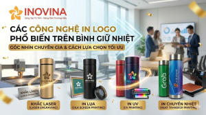 Các Công Nghệ In Logo Phổ Biến Trên Bình Giữ Nhiệt
